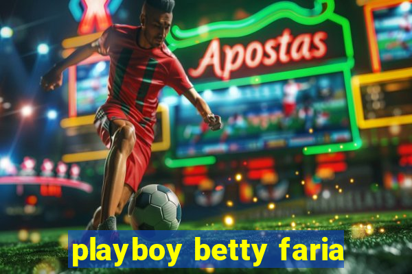 playboy betty faria